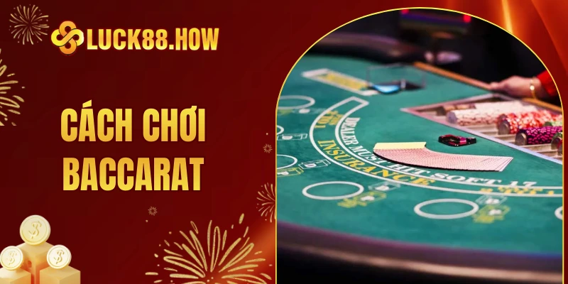 cách chơi Baccarat