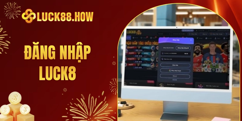 Đăng nhập LUCK8