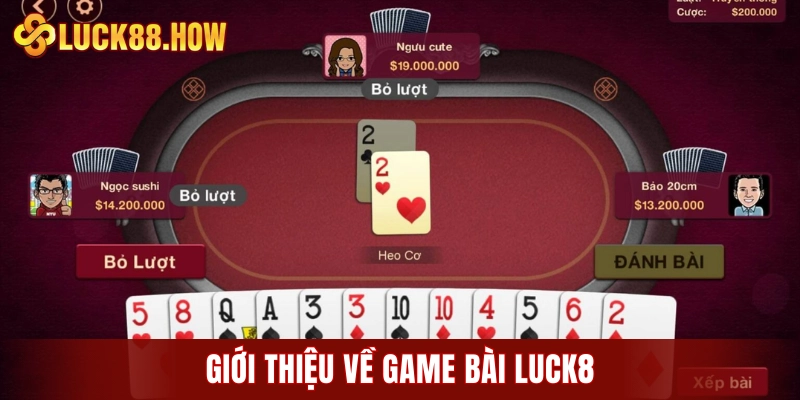 Giới thiệu về game bài LUCK8